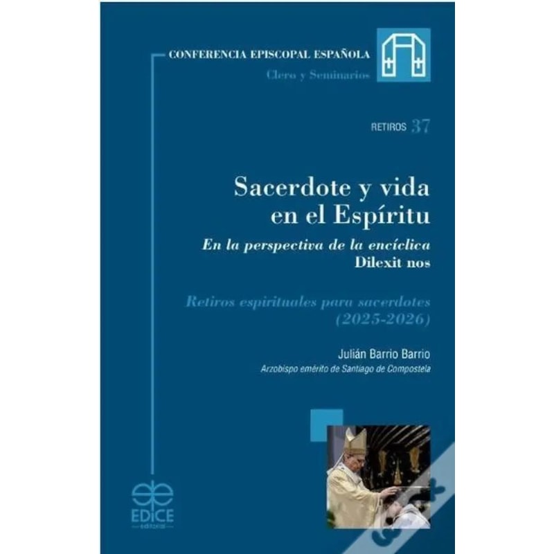 SACERDOTE Y VIDA EN EL ESPÍRITU. RETIROS ESPIRITUALES PARA SACERDOTES (2025-2026)