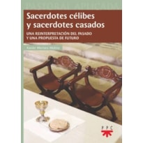 SACERDOTES CÉLIBES Y SACERDOTES CASADOS
