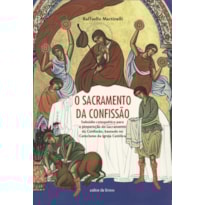 SACRAMENTO DA CONFISSÃO, O