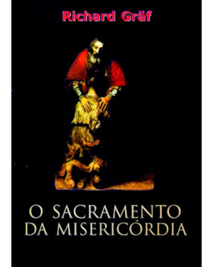 SACRAMENTO DA MISERICORDIA, O