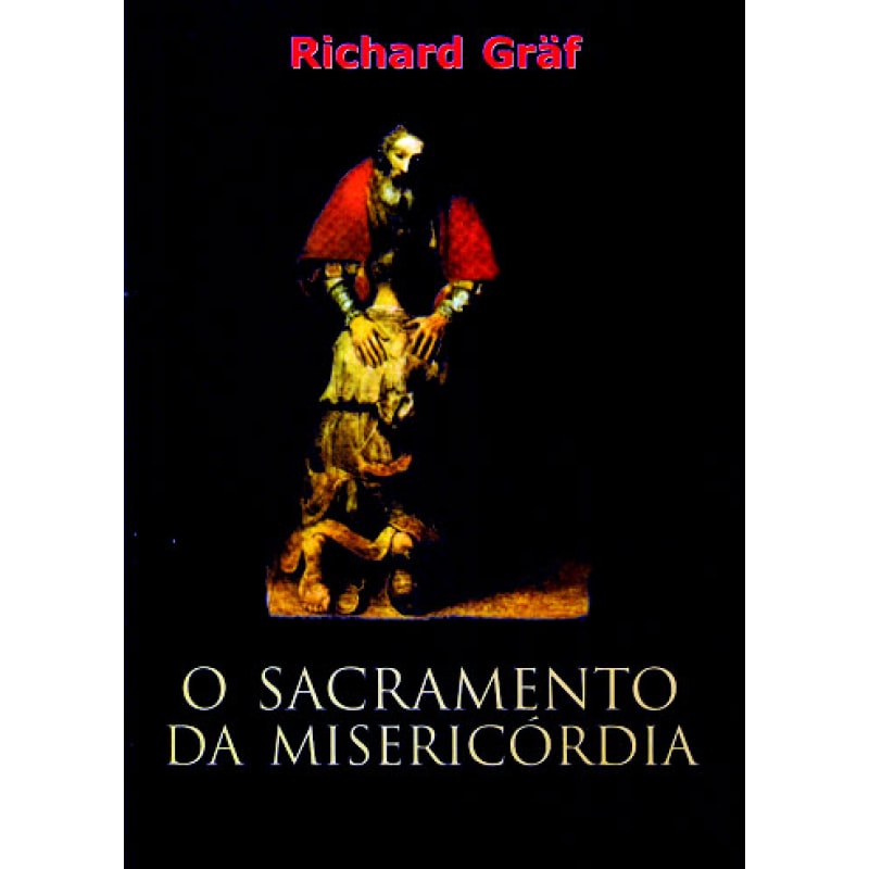 SACRAMENTO DA MISERICORDIA, O