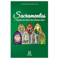 SACRAMENTOS - 7 SINAIS DE DEUS EM NOSSA VIDA