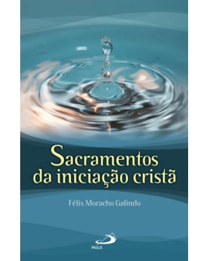 Sacramentos da iniciação cristã