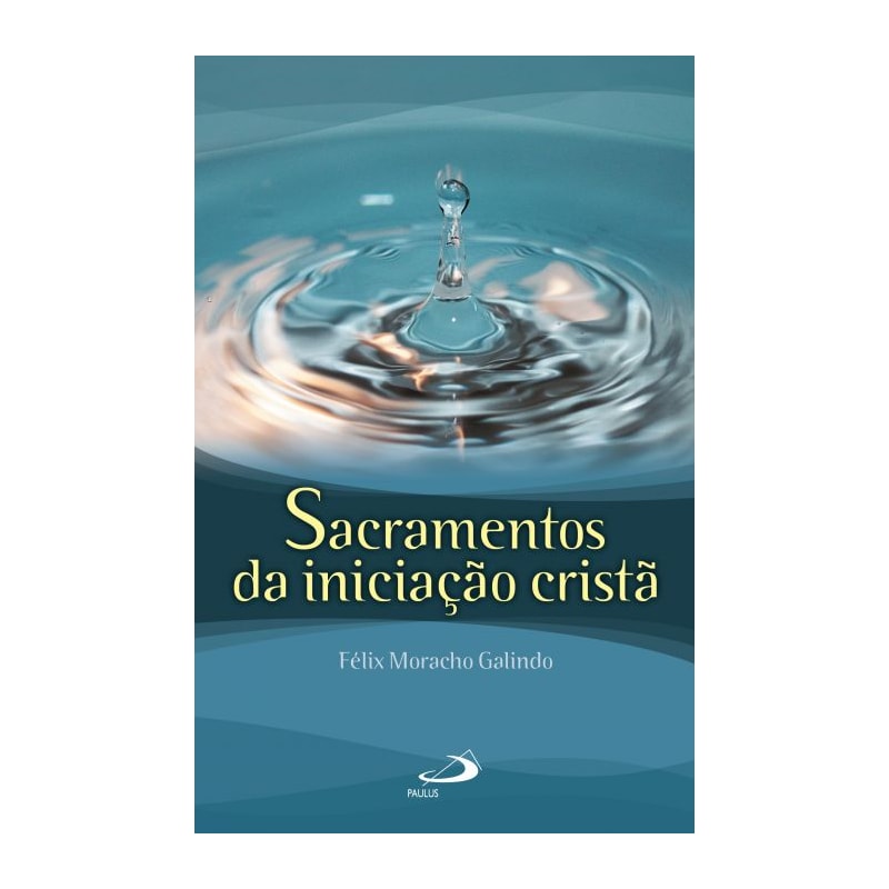 Sacramentos da iniciação cristã