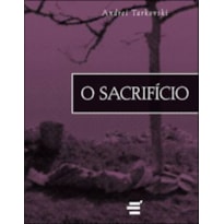 SACRIFÍCIO, O - ROTEIRO