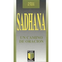 SADHANA, UN CAMINO DE ORACION