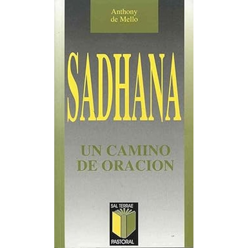 SADHANA, UN CAMINO DE ORACION