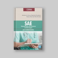 SAE - SISTEMATIZAÇÃO DA ASSISTÊNCIA DE ENFERMAGEM