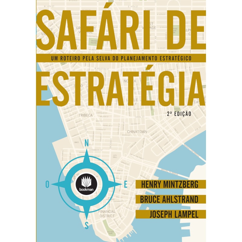 SAFÁRI DE ESTRATÉGIA: UM ROTEIRO PELA SELVA DO PLANEJAMENTO ESTRATÉGICO