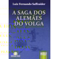 SAGA DOS ALEMÃES DO VOLGA, A