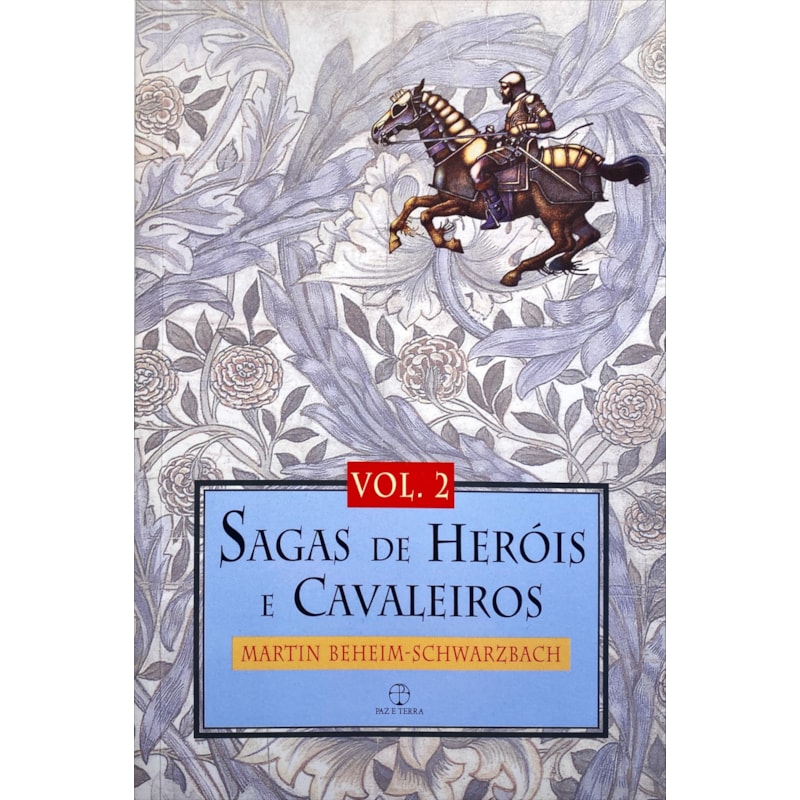 SAGAS DE HERÓIS E CAVALEIROS (VOL. 2)
