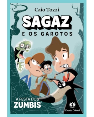 SAGAZ E OS GAROTOS - A FESTA DOS ZUMBIS