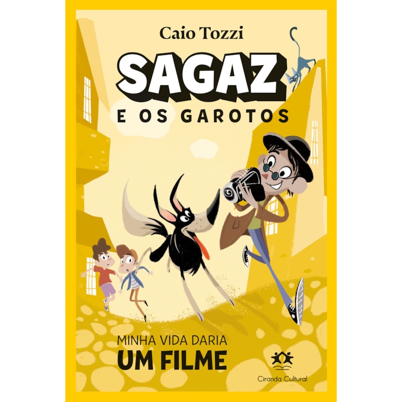 SAGAZ E OS GAROTOS - MINHA VIDA DARIA UM FILME