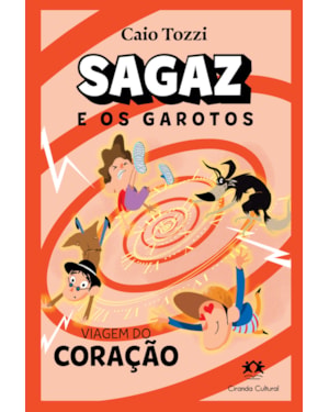 SAGAZ E OS GAROTOS - VIAGEM DO CORAÇÃO