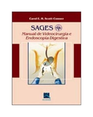 SAGES: MANUAL DE VIDEOCIRURGIA E ENDOSCOPIA DIGESTIVA