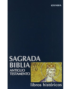 SAGRADA BIBLIA ANTIGUO TESTAMENTO - LIBROS HISTORICOS II