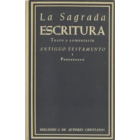 SAGRADA ESCRITURA ANTIGUO TESTAMENTO I PENTATEUCO, LA - 1?6