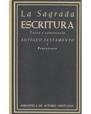 SAGRADA ESCRITURA ANTIGUO TESTAMENTO I PENTATEUCO, LA - 1?6