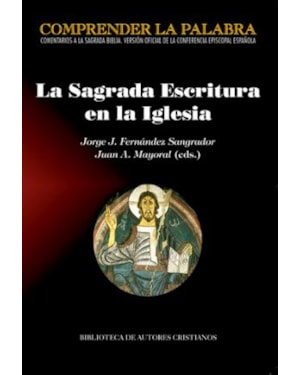 SAGRADA ESCRITURA EN LA IGLESIA, LA - 1ª