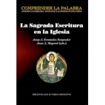 SAGRADA ESCRITURA EN LA IGLESIA, LA - 1ª SAGRADA ESCRITURA EN LA IGLESIA, LA - 1ª
