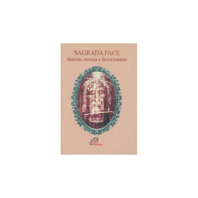 Sagrada face: história, novena e devocionário