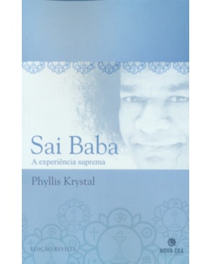 SAI BABA: A EXPERIÊNCIA SUPREMA