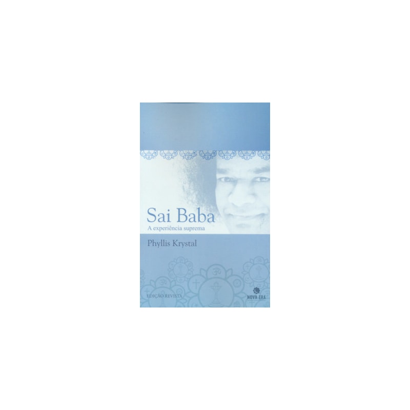 SAI BABA: A EXPERIÊNCIA SUPREMA