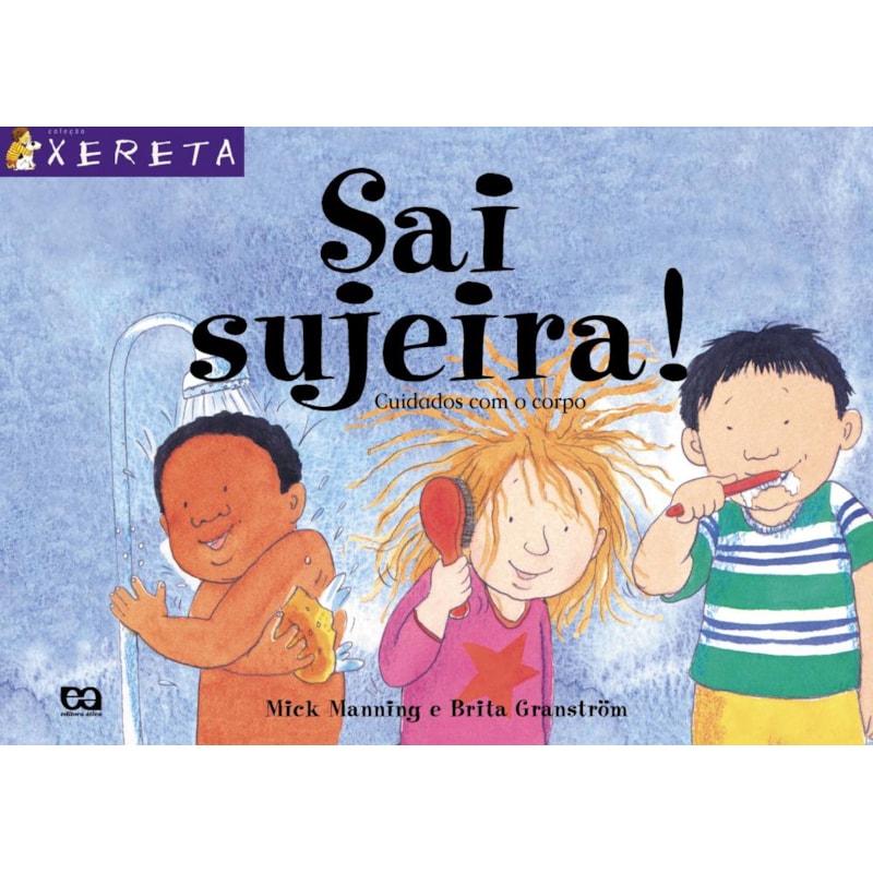 SAI, SUJEIRA!: CUIDADOS COM O CORPO