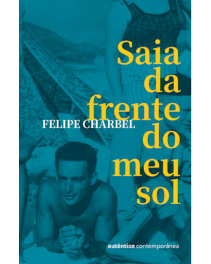 Saia da frente do meu sol