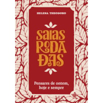 Saias rodadas: pensares de ontem, hoje e sempre
