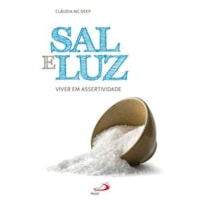 SAL E LUZ - VIVER EM ASSERTIVIDADE  - 1ª