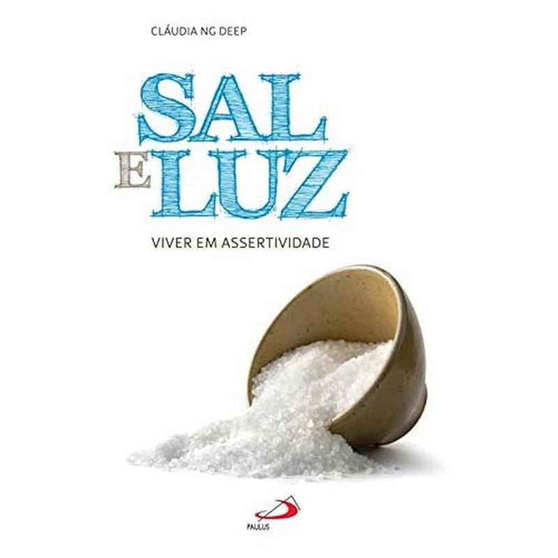 SAL E LUZ - VIVER EM ASSERTIVIDADE  - 1ª