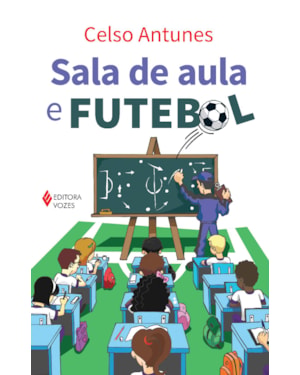 SALA DE AULA E FUTEBOL