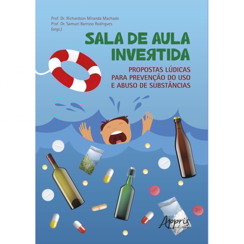 SALA DE AULA INVERTIDA: PROPOSTAS LÚDICAS PARA PREVENÇÃO DO USO E ABUSO DE SUBSTÂNCIAS