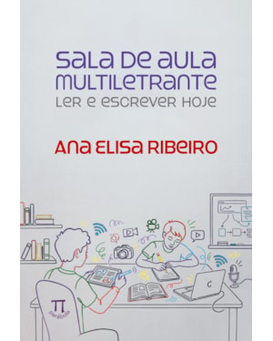 Sala de aula multiletrante: Ler e escrever hoje
