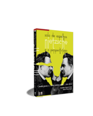 Sala de espelhos: Nietzsche e o perspectivismo