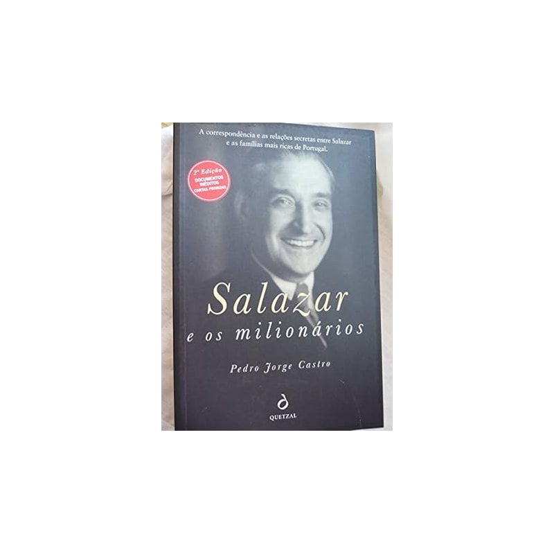 SALAZAR E OS MILIONARIOS - 1ª