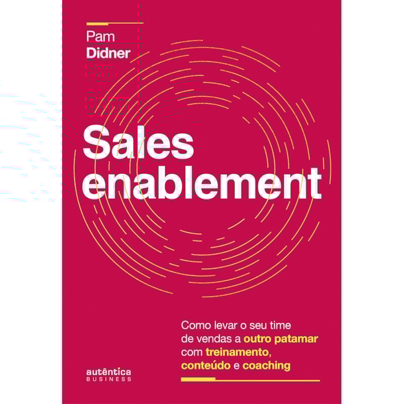 Sales enablement: Como levar o seu time de vendas a outro patamar com treinamento, conteúdo e coaching