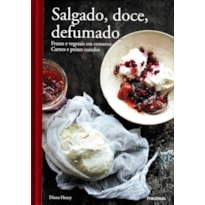 SALGADO, DOCE, DEFUMADO - SERIE: GASTRONOMIA E CULINARIA - 1
