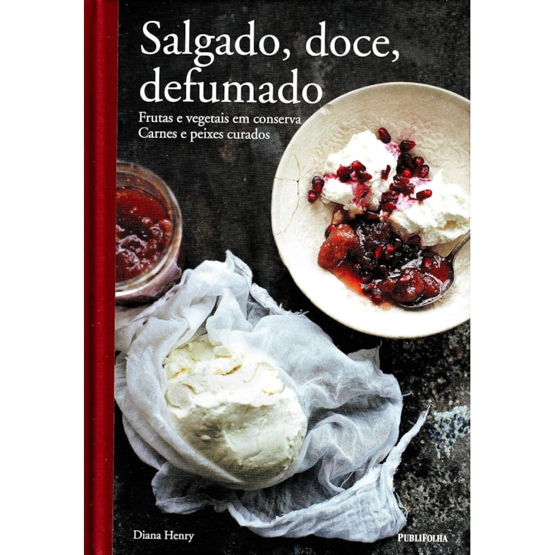 SALGADO, DOCE, DEFUMADO - SERIE: GASTRONOMIA E CULINARIA - 1
