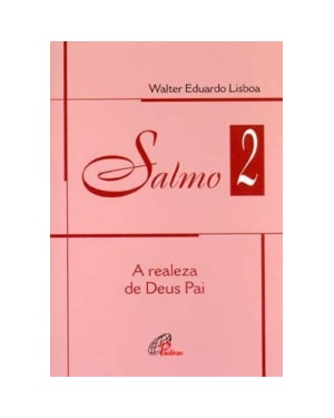 SALMO 2 - A REALEZA DE DEUS PAI - COL. CONTEMPLAR OS SALMOS - 1