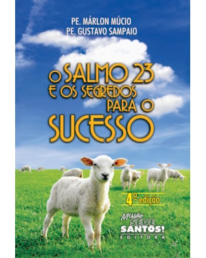 SALMO 23 E OS SEGREDOS PARA O SUCESSO, O