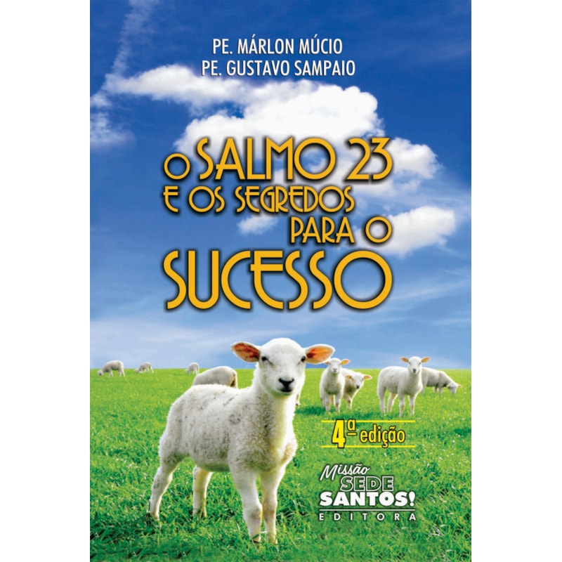 SALMO 23 E OS SEGREDOS PARA O SUCESSO, O