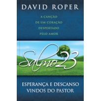 Salmo 23: esperança e descanso vindos do pastor