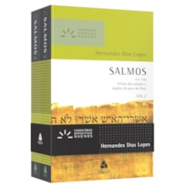 SALMOS - COMENTÁRIOS EXPOSITIVOS HAGNOS | VOL. 1 & 2: O LIVRO DAS CANÇÕES E ORAÇÕES DO POVO DE DEUS