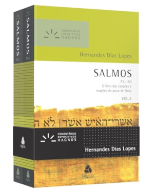 Salmos - Comentários Expositivos Hagnos | Vol. 1 & 2: o livro das canções e orações do povo de Deus