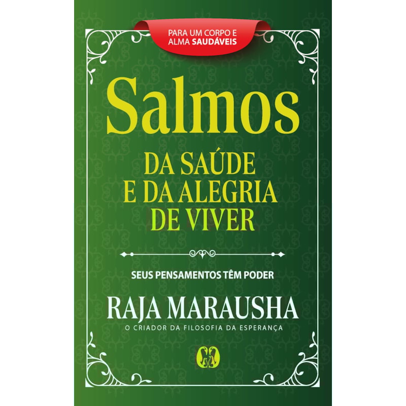 Salmos da saúde e da alegria de viver: seus pensamentos têm poder