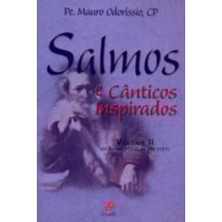 SALMOS E CÂNTICOS INSPIRADOS - VOLUME I