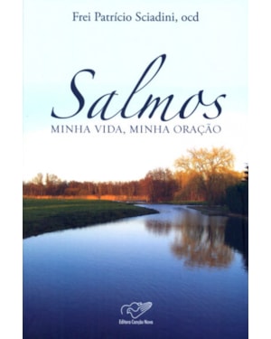 SALMOS MINHA VIDA MINHA ORACAO