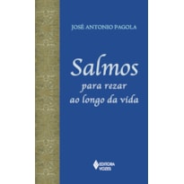 SALMOS PARA REZAR AO LONGO DA VIDA